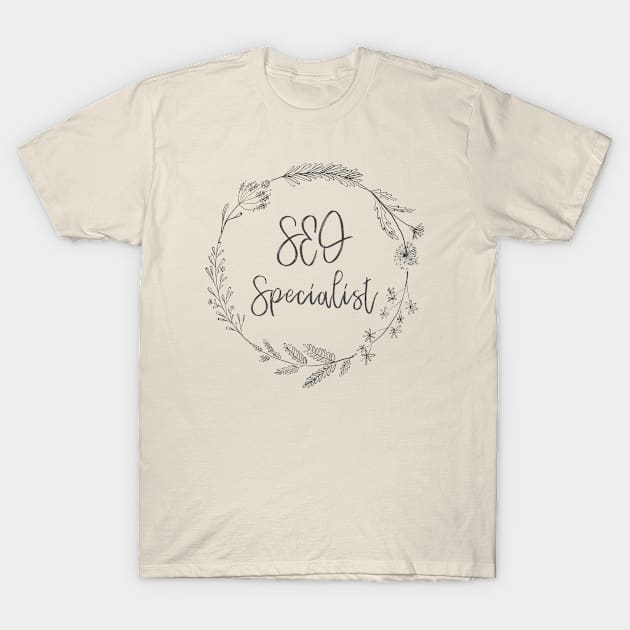 SEO Specialist Job Title Profession T-Shirt by Freckle Face